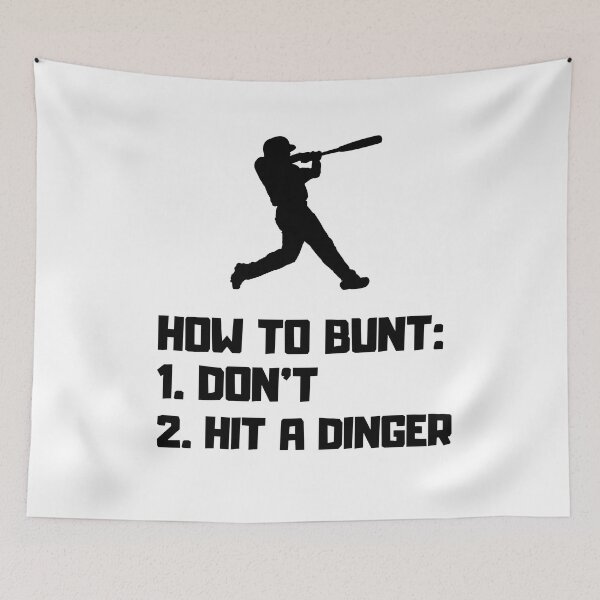 Item preview, how to bunt don't hit a dinger , funny hitting bunts . designed and sold by Every Pet  Shirts.
