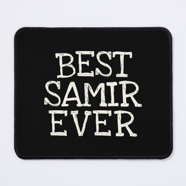 Item preview, Best Samir Ever Funny Personalized Name designed and sold by MariosNydras.