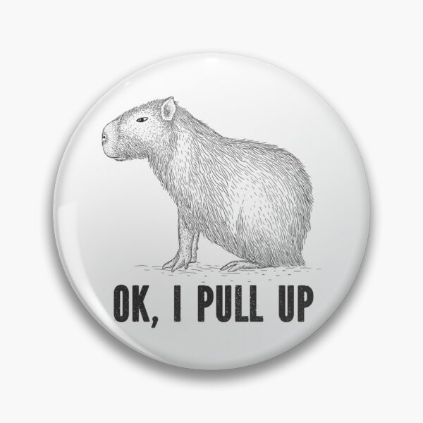 Item preview, Ok I Pull Up Capybara Funny Capybara designed and sold by JamauDS.
