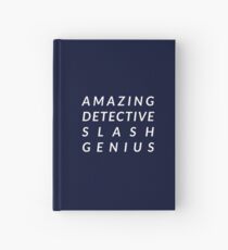 Amazing Detective Slash Genius Hardcover Journal