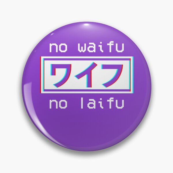 Item preview, No waifu no laifu designed and sold by AbuVodena.