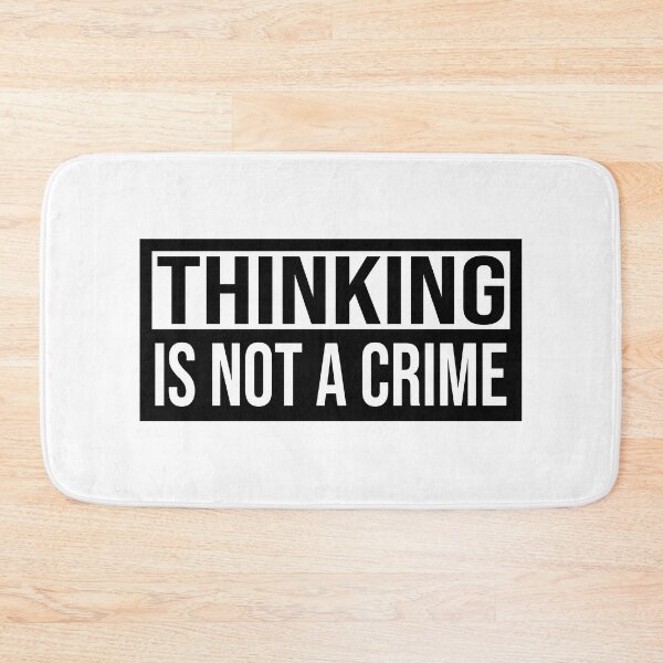 Item preview, Thinking Is Not A Crime designed and sold by AndreMonthy.