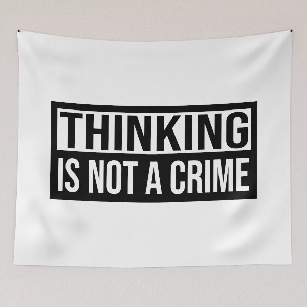 Item preview, Thinking Is Not A Crime designed and sold by AndreMonthy.