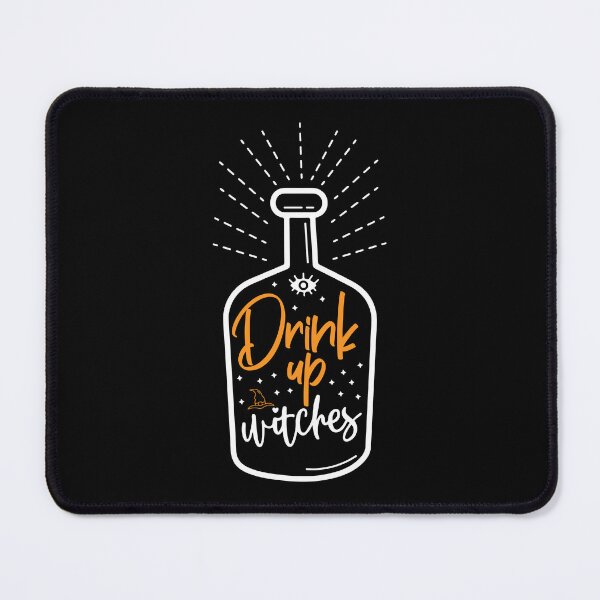 Item preview, Drink up witches designed and sold by RIXXI HEY CO..