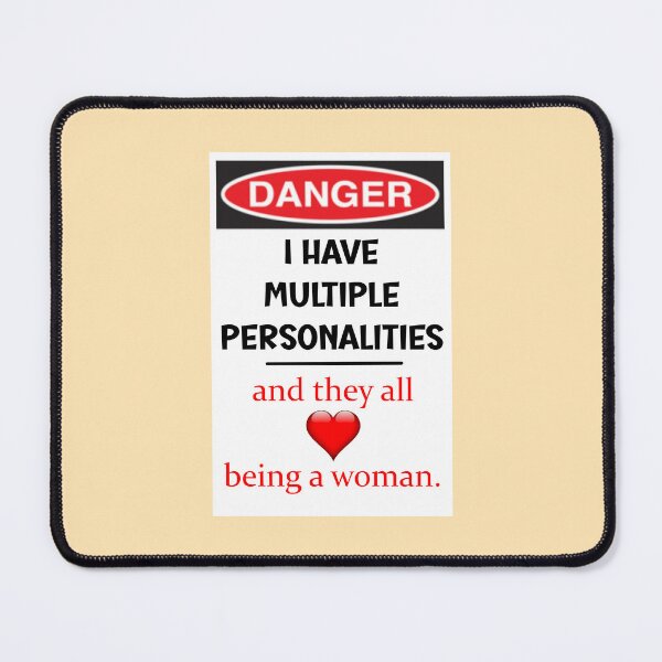 Item preview, Multiple personalities love being a woman designed and sold by mymemes71.
