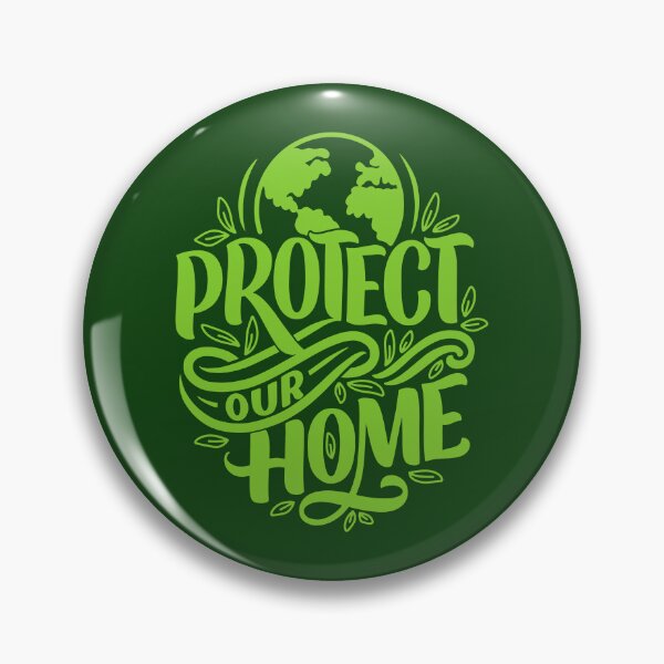 Item preview, Protect Our Home Earth Day Eco Friendly Design designed and sold by greenoriginals.