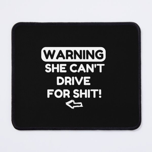 Item preview, Warning She Can't Drive For Shit Funny Matching Couples designed and sold by Creative Nebula ☑️.