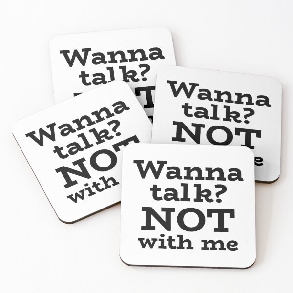 Item preview, Wanna talk? NOT with me designed and sold by josephsteez.