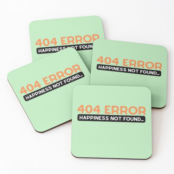 Item preview, 404 Error Happiness not Found designed and sold by MrArsalDesigns.