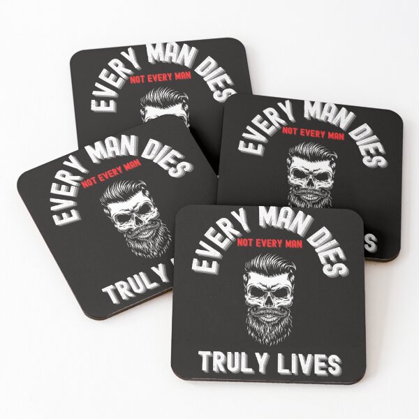 Item preview, Every man Dies Not Every Man Truly Lives designed and sold by Rockopolys.