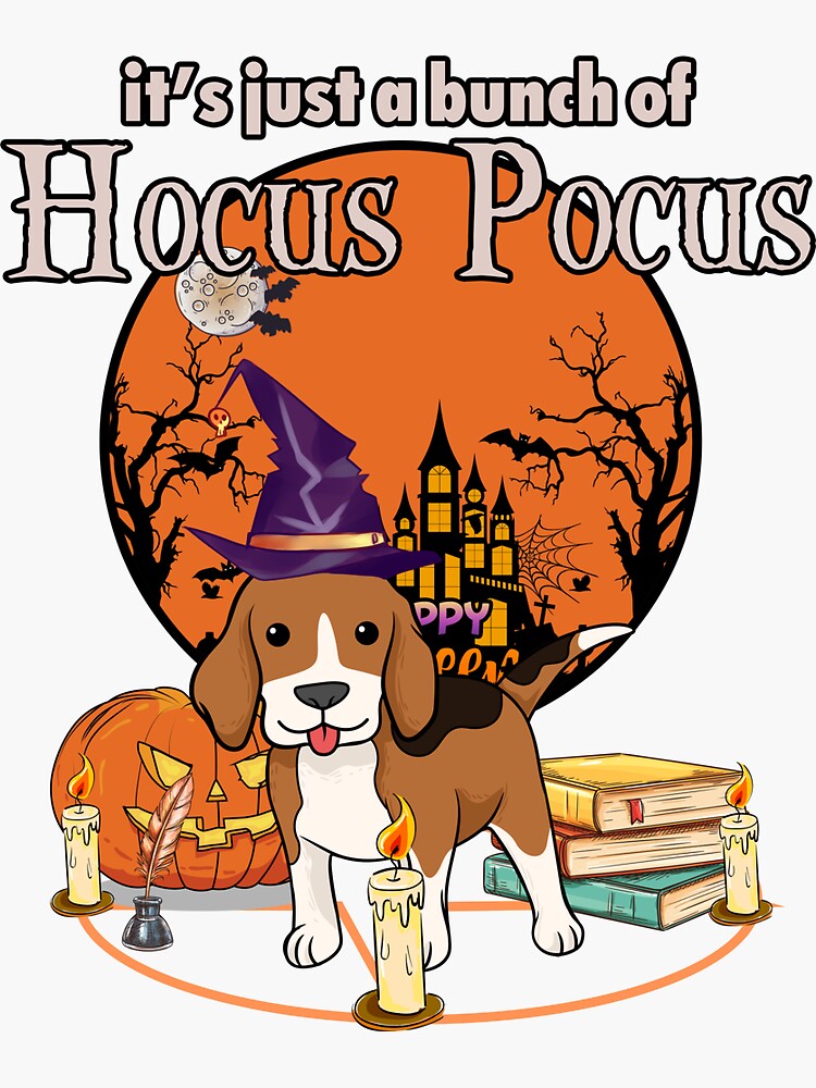 "It's Just A Bunch Of Hocus Pocus Dog Halloween Gift For Beagle Bunch Lovers Men Women" Sticker