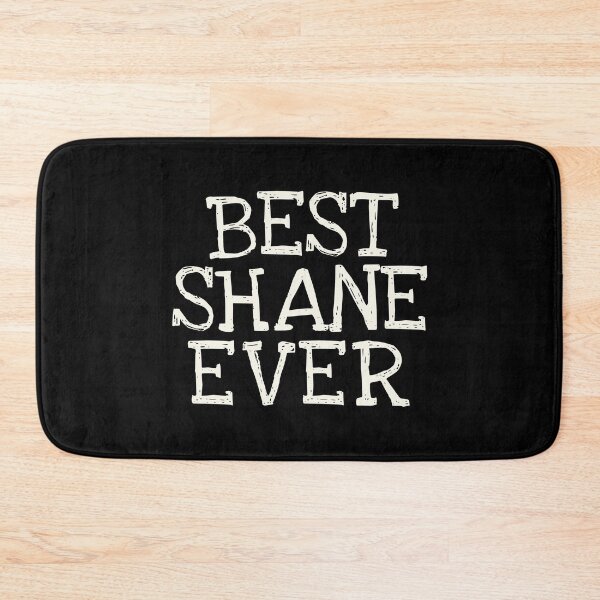 Item preview, Best Shane Ever Funny Personalized Name designed and sold by MariosNydras.
