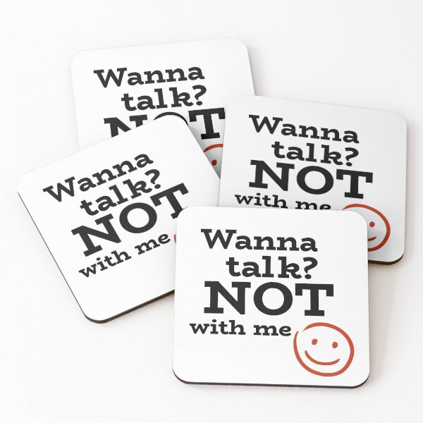 Item preview, Wanna talk? NOT with me- with sarcastic smiley designed and sold by josephsteez.