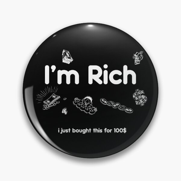 Item preview, I'm Rich designed and sold by NabilsDesign.