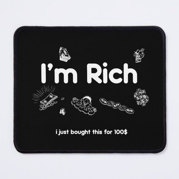 Item preview, I'm Rich designed and sold by NabilsDesign.