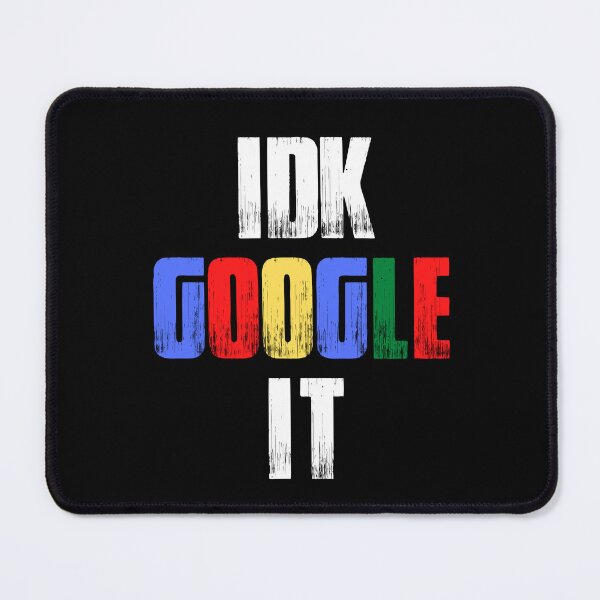 Item preview, Vintage IDK Google It White Bold Typography  designed and sold by X-Trends.