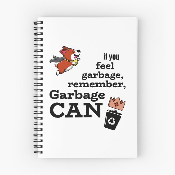 Item preview, If you feel garbage, remember GARBAGE CAN designed and sold by josephsteez.