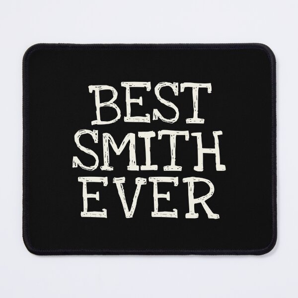 Item preview, Best Smith Ever Funny Personalized Name designed and sold by MariosNydras.