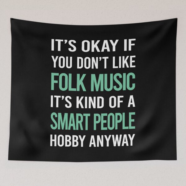 Item preview, Smart People Hobby Folk Music designed and sold by RonaldEwing4782.
