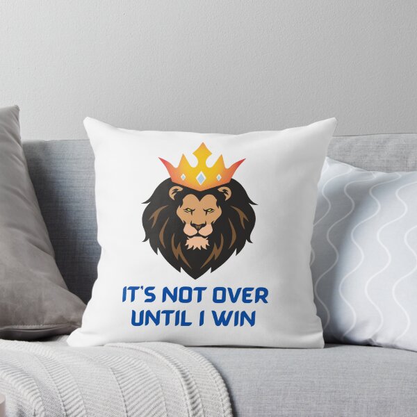 Item preview, It's Not Over Until I Win Classic Design designed and sold by MagnaArtem.