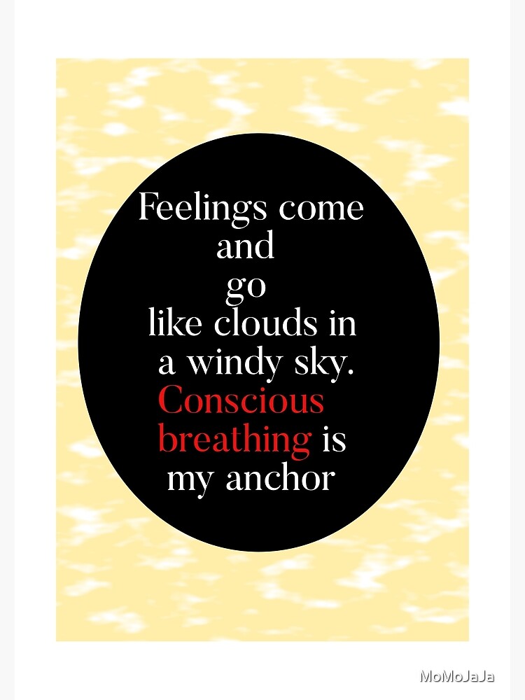  Feelings Come And Go Poster By MoMoJaJa Redbubble