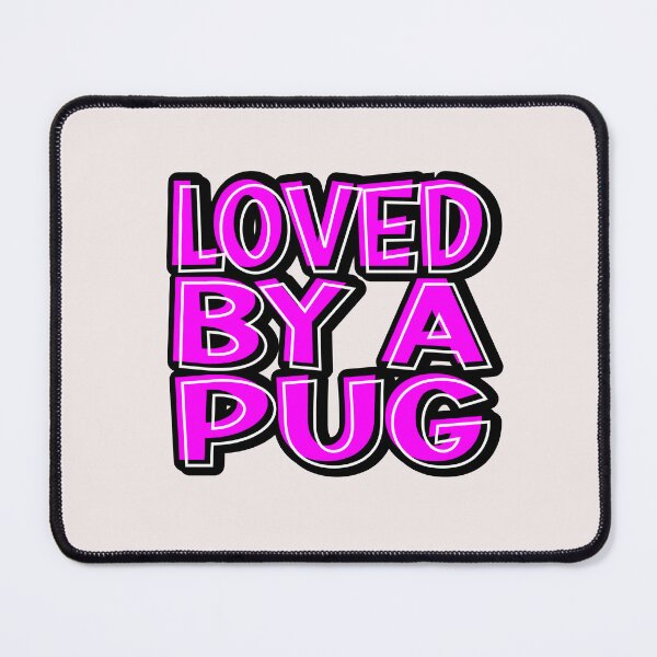 Item preview, Loved By A Pug True Pug Lover designed and sold by Pugstuff.