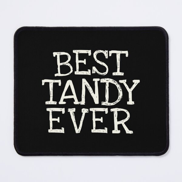Item preview, Best Tandy Ever Funny Personalized Name designed and sold by MariosNydras.