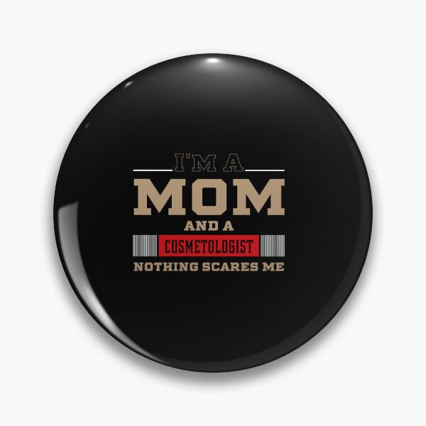 Item preview, I'm A Mom And A Cosmetologist - Women Mother Funny Gift designed and sold by DiogoCalheiros.