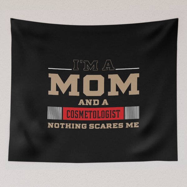 Item preview, I'm A Mom And A Cosmetologist - Women Mother Funny Gift designed and sold by DiogoCalheiros.