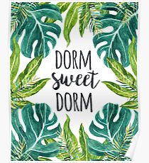 Tropical Leaves Dorm Sweet Dorm Poster