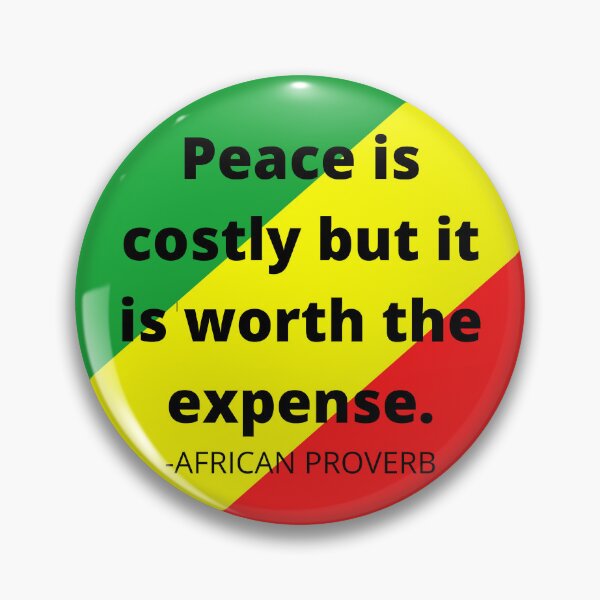 Item preview, African proverb: Peace is costly but it is worth the expense. designed and sold by AfricanProverbs.