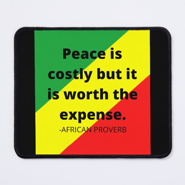 Item preview, African proverb: Peace is costly but it is worth the expense. designed and sold by AfricanProverbs.