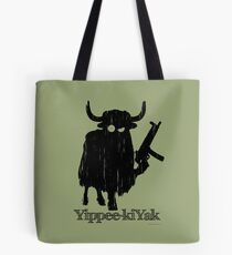 Yippee-kiYak Tote Bag