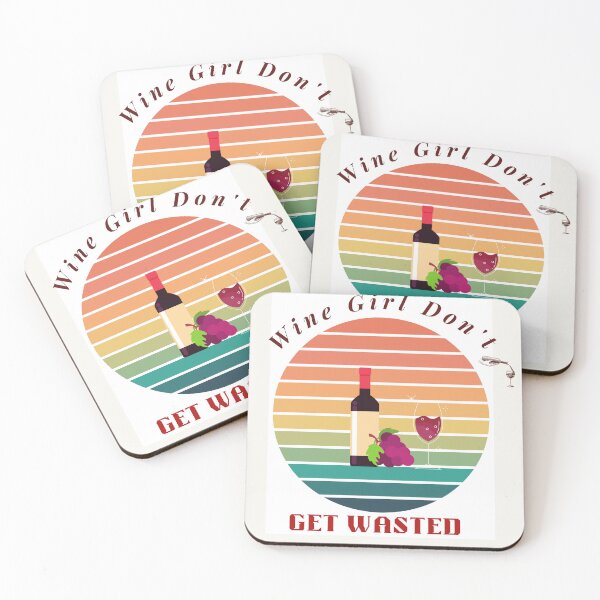 Item preview, Wine Girl Don't Get Wasted designed and sold by Darlene Douglas-Jackson.
