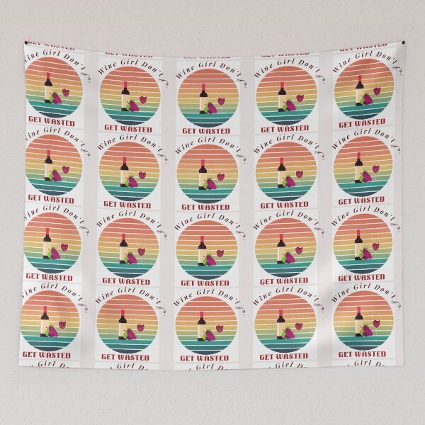 Item preview, Wine Girl Don't Get Wasted designed and sold by Darlene Douglas-Jackson.