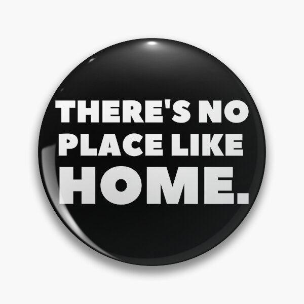 Item preview, There is no place like home designed and sold by Larrix.