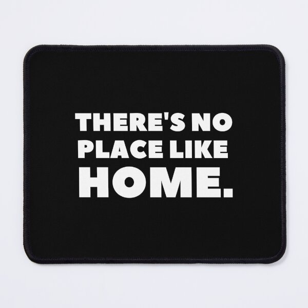 Item preview, There is no place like home designed and sold by Larrix.