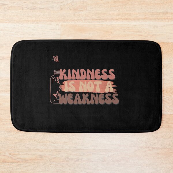 Item preview, Kidness is not a Weakness designed and sold by Authenticself22.