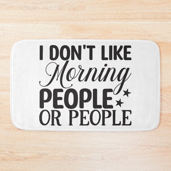 Item preview, I don't like morning people or people designed and sold by Honeybee Designs.