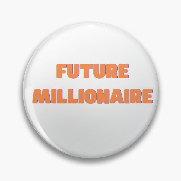 Item preview, future millionaire designed and sold by embhstore.