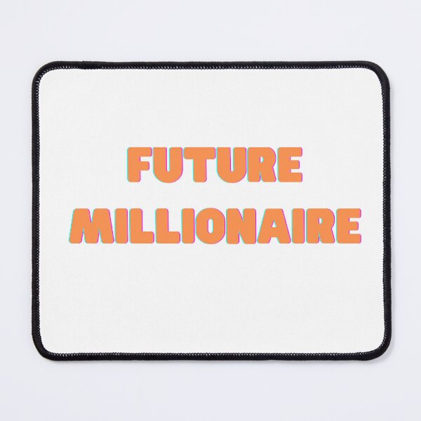 Item preview, future millionaire designed and sold by embhstore.