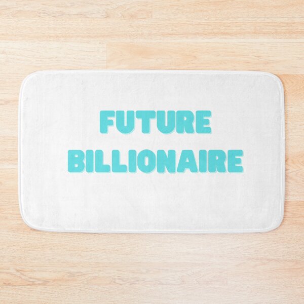 Item preview, future billionaire designed and sold by embhstore.