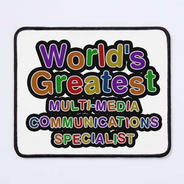 Item preview, World's Greatest MULTI-MEDIA COMMUNICATIONS SPECIALIST designed and sold by AmyHNJ.