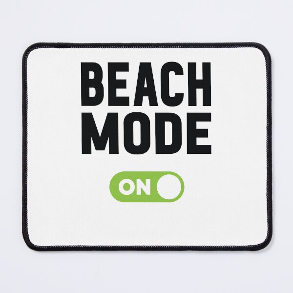 Item preview, Beach Mode On designed and sold by freshLayer.