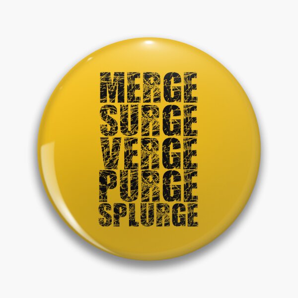 Item preview, Merge Surge Verge Purge Splurge designed and sold by weeomano.