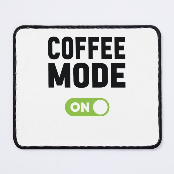 Item preview, Coffee Mode On designed and sold by freshLayer.