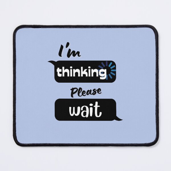 Item preview, I'm thinking please wait designed and sold by SMagicDesigns.