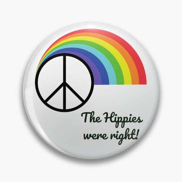 Item preview, The Hippies were right! designed and sold by dreamerv3.