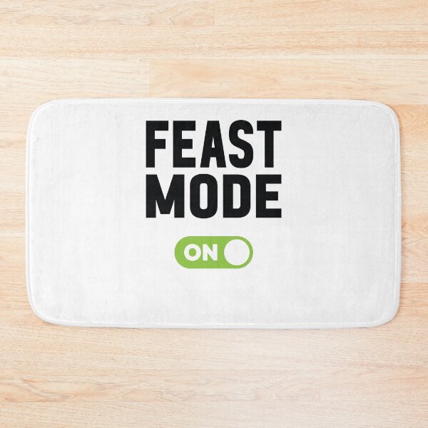 Item preview, Feast Mode On designed and sold by freshLayer.