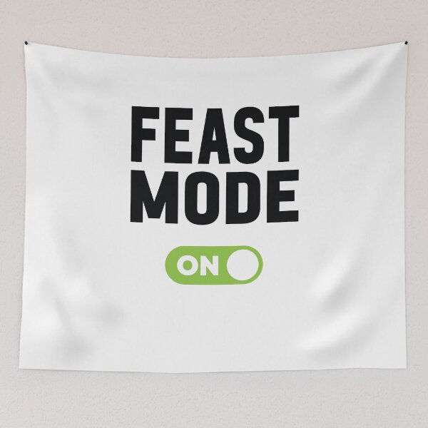 Item preview, Feast Mode On designed and sold by freshLayer.